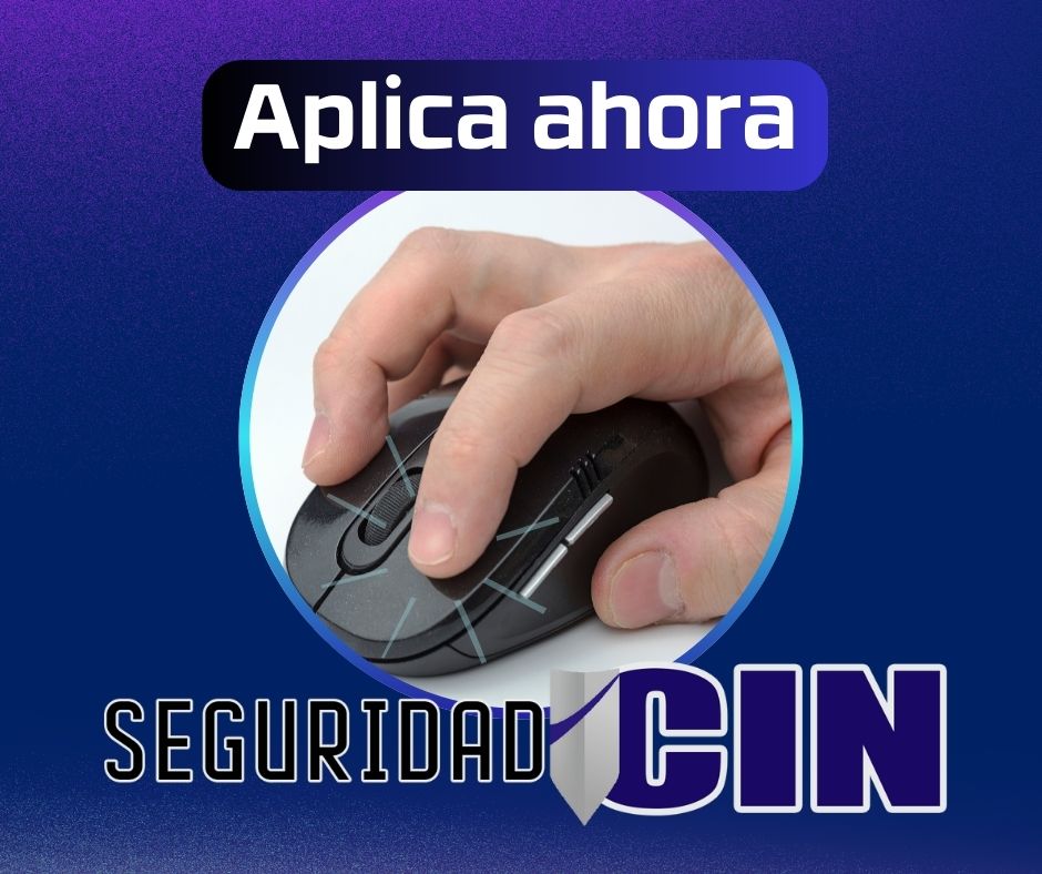 Seguridad CIN aplica ahora